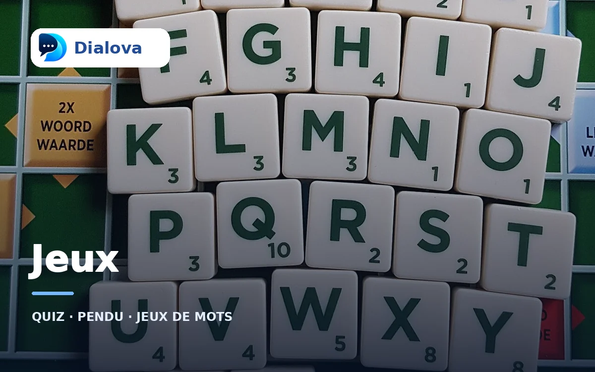 Dialova Jeux — quiz et jeux de mots, sur des lettres de jeu.